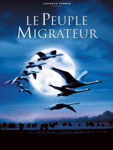 Le peuple migrateur. Réalisé par : Jacques Perrin en 2001. 1h38. Note : 3/4